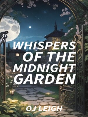 cover image of Whispers of the Midnight Garden